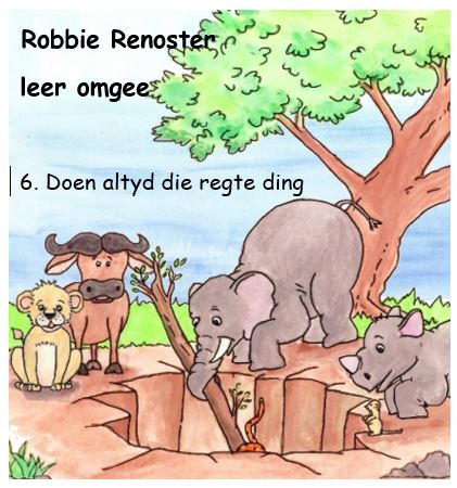 Robbie Renoster leer omgee: 6. Doen altyd die regte ding (audio)